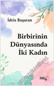 Birbirinin Dünyasında İki Kadın -        2025