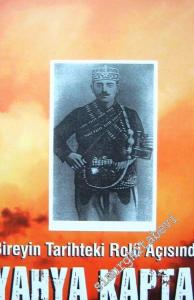 Bireyin Tarihteki Rolü Açısından Yahya Kaptan -