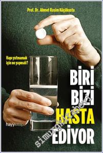 Biri Bizi Hasta Ediyor: Hapı Yutmamak İçin Ne Yapmalı -