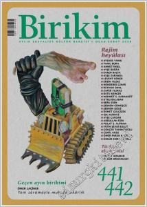 Birikim Aylık Sosyalist Kültür Dergisi - Rejim Heyulası - Sayı: 441 / 442      Ocak - Şubat 2026
