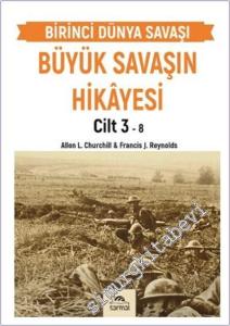 Birinci Dünya Savaşı Büyük Savaşın Hikayesi Cilt 3 -        2025
