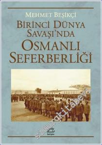 Birinci Dünya Savaşı'nda Osmanlı Seferberliği -        2023