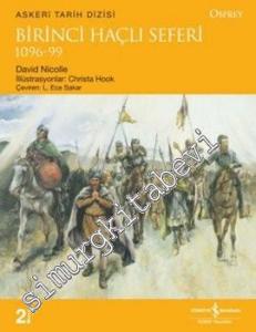 Birinci Haçlı Seferi 1096 - 1099 -