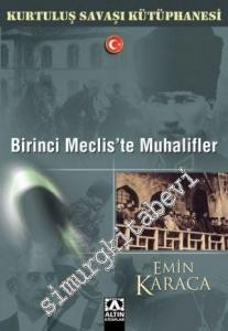 Birinci Meclis'te Muhalifler  -