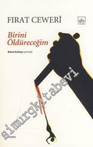 Birini Öldüreceğim -