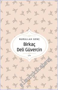 Birkaç Deli Güvercin -        2023