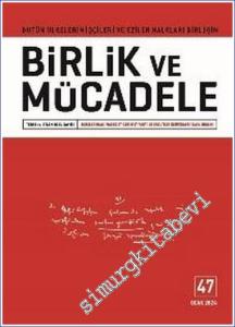 Birlik ve Mücadele Dergisi: Marksist - Teori ve Eylem Özel Sayı - Sayı:  47       2024