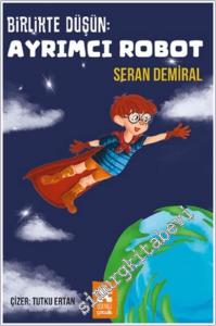 Birlikte Düşün : Ayrımcı Robot -        2024