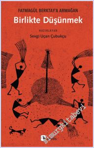 Birlikte Düşünmek - Fatmagül Berktay'a Armağan -        2026