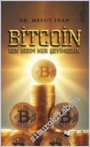 Bitcoin Sen Bizim Her Şeyimizsin -        2024