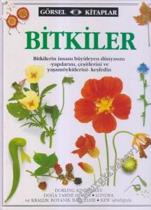 Bitkiler : Bitkilerin İnsan Büyüleyen Dünyasını - Yapılarını, Çeşitlerini ve Yaşamöykülerini Keşfedin CİLTLİ -        1996