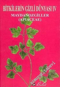 Bitkilerin Gizli Dünyası 4: Apiaceae ( Maydanozgiller ) -        2005
