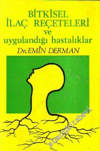 Bitkisel İlaç Reçeteleri Ve Uygulandığı Hastalıklar -