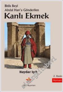 Bitlis Beyi Abdal Han'a Gönderilen Kanlı Ekmek -        2024