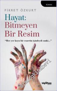 Bitmeyen Bir Resim -        2022