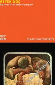 Bitmeyen Göç: Konuk İşçilikten Ulus Ötesi Yurttaşlığa -        2024