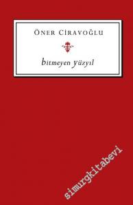 Bitmeyen Yüzyıl -