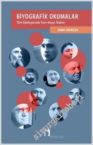 Biyografik Okumalar: Türk Edebiyatında Eser - Hayat İlişkisi -        2024
