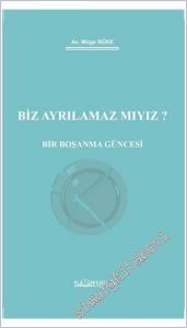 Biz Ayrılamaz Mıyız : Bir Boşanma Güncesi -        2025