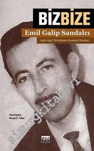 Biz Bize: 1956-1957 Tercüman Gazetesi Yazıları -