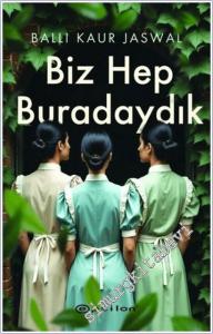 Biz Hep Buradaydık -        2025