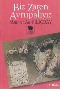 Biz Zaten Avrupalıyız -        2005