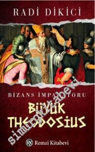 Bizans İmparatoru Büyük Theodosius -