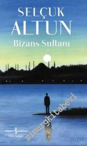 Bizans Sultanı -        2024