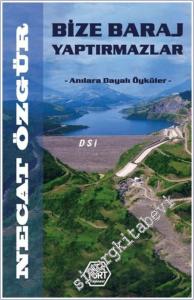 Bize Baraj Yaptırmazlar : Anılara Dayalı Öyküler -        2025