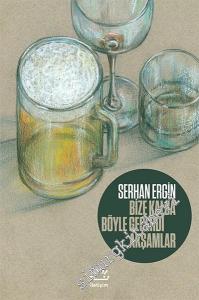 Bize Kalsa Böyle Geçerdi Akşamlar -