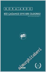 Bizi Çağanoz Diye Biri Öldürdü: Beni Unutma Dörtlemesi 1 -        2025