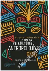 Bizi Şekillendiren Kültür Sosyal ve Kültürel Antropolojiye Giriş -        2022