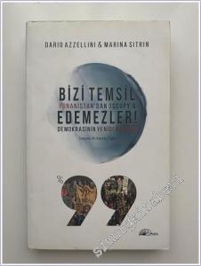 Bizi Temsil Edemezler: Yunanistan'dan Occupy'a Demokrasinin Yeniden İnşası -        2018
