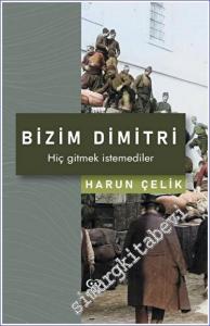Bizim Dimitri - Hiç Gitmek İstemediler -        2023