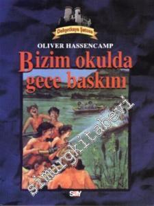 Bizim Okulda Gece Baskını -
