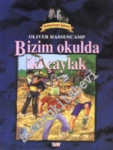 Bizim Okulda İki Çaylak -
