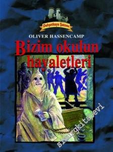 Bizim Okulun Hayaletleri -
