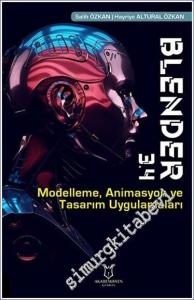 Blender 3.4 Modelleme, Animasyon ve Tasarım Uygulamaları -        2023