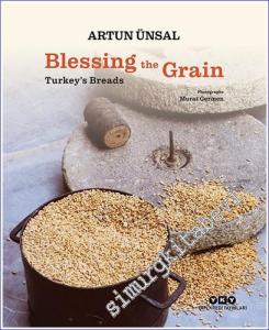 Blessing the Grain – Turkey's Bread  -        2022