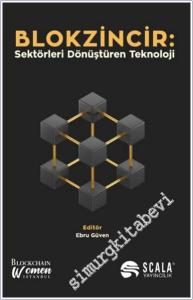 Blokzincir : Sektörleri Dönüştüren Teknoloji -        2024