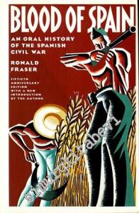 Blood of Spain: An Oral History of the Spanish Civil War -