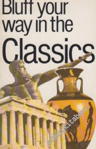 Bluff Your Way in Classics -