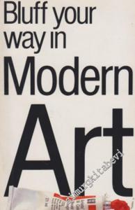 Bluff Your Way in Modern Art -