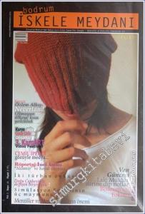 Bodrum İskele Meydanı - Aylık Kültür Sanat Fikir Dergisi : Özlem Alkaş - Neverland - Sayı: 16    Yıl: 2  Mart 2008