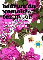 Bodrum'da Yemekler Tez Pişer -        2015