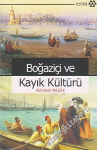 Boğaziçi ve Kayık Kültürü -