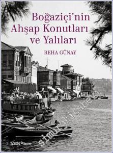 Boğaziçi'nin Ahşap Konutları ve Yalıları CİLTLİ -        2023