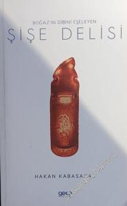 Boğaz'ın Dibini Eşeleyen Şişe Delisi -        2021