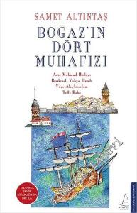 Boğaz'ın Dört Muhafızı: Aziz Mahmud Hüdayi, Beşiktaşlı Yahya Efendi, Yuşa Aleyhisselam, Telli Baba -