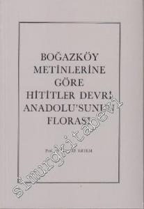 Boğazköy Metinlerine Göre Hititler Devri Anadolu'sunun Florası -        1987